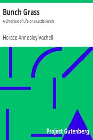 [Gutenberg 10372] • Bunch Grass: A Chronicle of Life on a Cattle Ranch